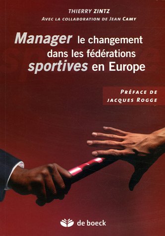 Imagen de archivo de Manager le changement dans les fdrations sportives en Europe a la venta por Ammareal