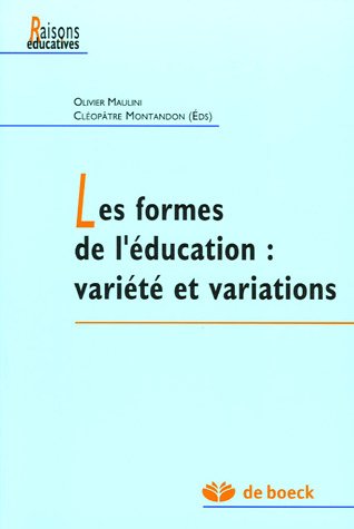 Beispielbild fr Les formes de l'ducation : varit et variations zum Verkauf von Ammareal