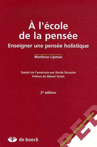 9782804150136: A l'cole de la pense: Enseigner une pense holistique