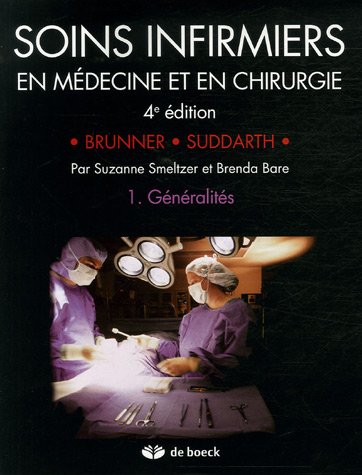 Stock image for Soins infirmiers en Mdecine et en Chirurgie : Tome 1, Gnralits for sale by medimops