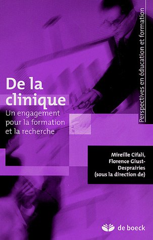 Imagen de archivo de De la clinique : Un engagement pour la formation et la recherche a la venta por medimops