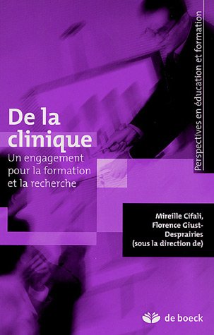 Stock image for De la clinique : Un engagement pour la formation et la recherche for sale by medimops