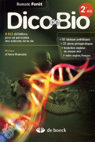 Stock image for Dico de Bio : 8612 Dfinitions pour un panorama des sciences de la vie for sale by Ammareal