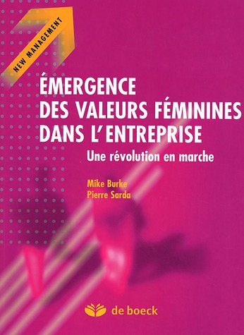 9782804152758: Emergence des valeurs fminines dans l'entreprise: Une rvolution en marche