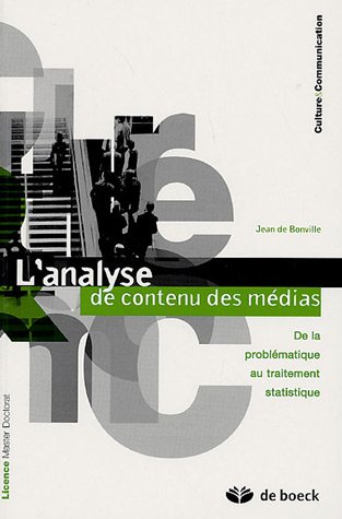 9782804153014: L'analyse de contenu des mdias: De la problmatique au traitement statistique