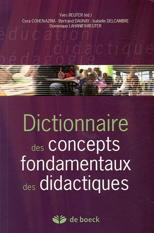 Beispielbild fr Dictionnaire des concepts fondamentaux des didactiques zum Verkauf von Ammareal