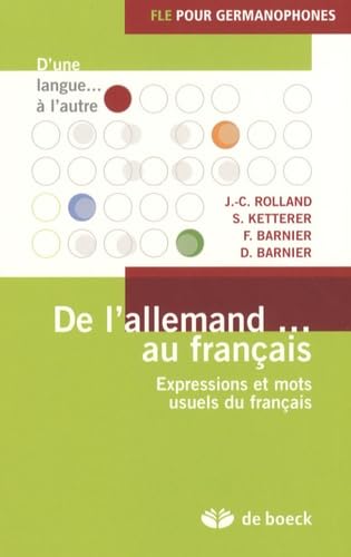 Beispielbild fr De l'allemand. au franais : Expressions et mots usuels du franais zum Verkauf von medimops