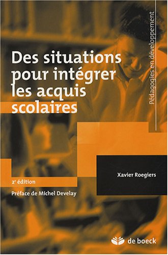 Stock image for Les situations pour int grer les acquis scolaires for sale by Le Monde de Kamlia