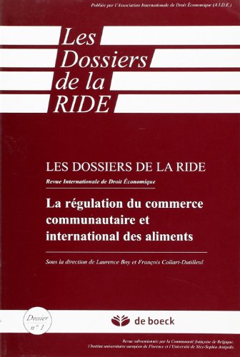 REGULATION DU COMMERCE COMMUNAUTAIRE ET INTERNATIONAL DES ALIMENTS (LA) (French Edition) (9782804155025) by LAURENCE, BOY