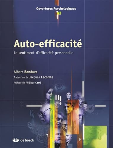Auto-efficacitÃ©: Le sentiment d'efficacitÃ© personnelle (9782804155049) by Bandura, Albert