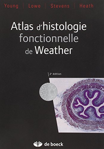 9782804155063: Atlas d'histologie fonctionnelle de Weather