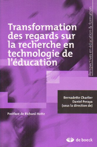 Stock image for Transformation des regards sur la recherche en technologie de l' ducation for sale by Le Monde de Kamlia