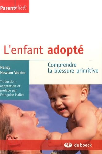 Beispielbild fr L'enfant adopt : Comprendre la blessure primitive zum Verkauf von medimops