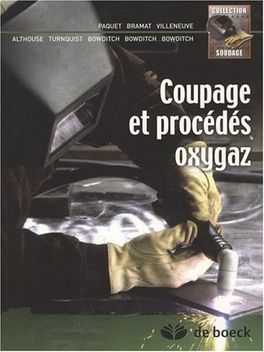 Beispielbild fr Soudage et procds oxygaz (2007) zum Verkauf von Ammareal
