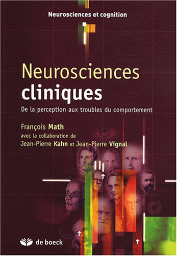 9782804156725: Neurosciences cliniques: De la percption aux trouvles du comportement