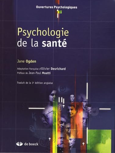 Psychologie de la santÃ© (9782804156817) by Ogden, Jane