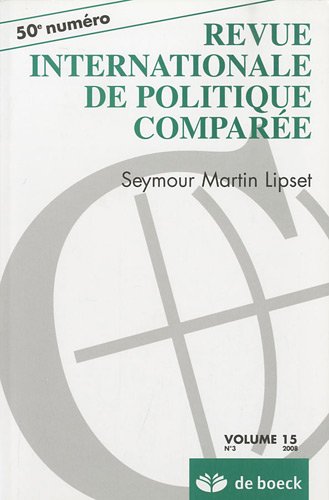 Stock image for Revue internationale de politique compare, Volume 15 N 3/2008 : Seymour Martin Lipset for sale by Buchpark