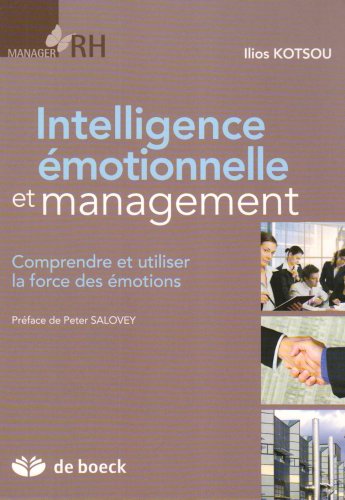 9782804158422: Intelligence motionnelle et management: Comprendre et utiliser la force des motions (Manager RH)