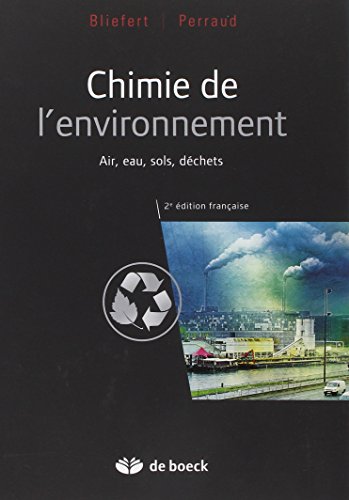 Stock image for Chimie de l'environnement: Air, eau, sols, dchets for sale by GF Books, Inc.