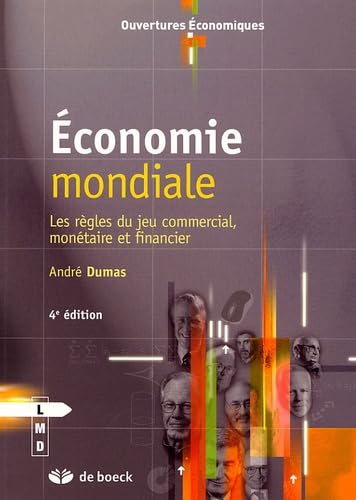 Imagen de archivo de conomie mondiale ; les rgles du jeu commercial, montaire et financier a la venta por Better World Books