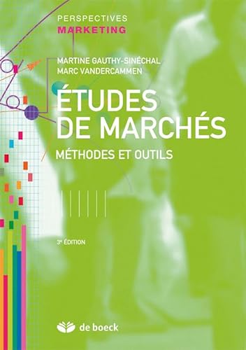 9782804159863: Etudes de marchs: Mthodes et outils