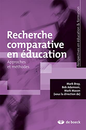 Recherche comparative en Ã©ducation: Approches et mÃ©thodes (9782804160067) by Collectif