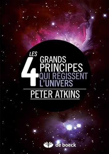 Beispielbild fr Les 4 grands principes qui rgissent l'univers zum Verkauf von Gallix