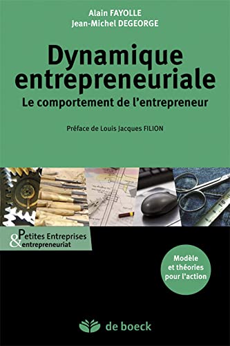 Beispielbild fr Dynamique entrepreneuriale: Le comportement de l'entrepreneur zum Verkauf von Ammareal