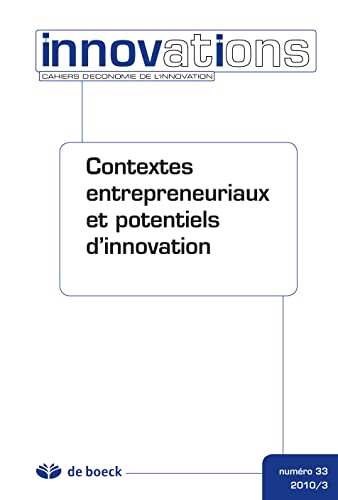 9782804161545: Cahiers d'economie de l'innovation 2010/3 n.33 contextes entrepreneuriaux