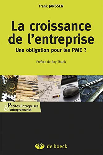 Beispielbild fr La Croissance de l'Entreprise, une Obligation pour les PME ? zum Verkauf von Ammareal