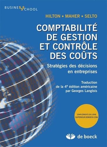 Beispielbild fr Comptabilit de gestion et contrle des cots stratgies des dcisions en entreprises zum Verkauf von Le Monde de Kamlia