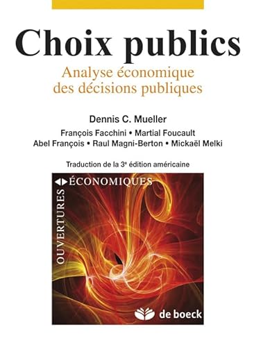 Imagen de archivo de Choix publics: Analyse conomique des dcisions publiques a la venta por Ammareal