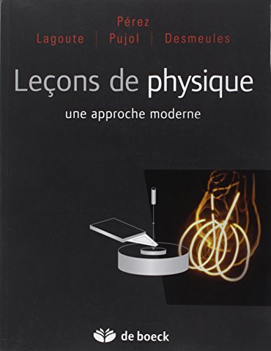 Imagen de archivo de Leons de physique : une approche moderne a la venta por LeLivreVert