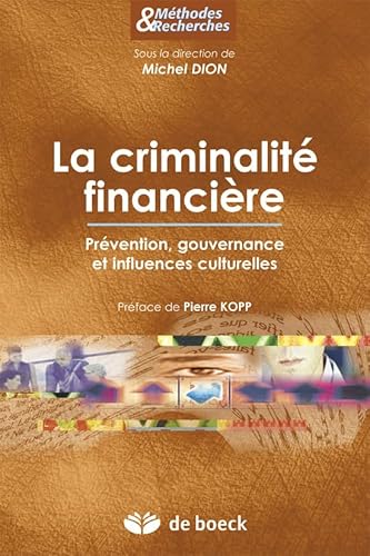 Beispielbild fr La criminalit financire: Prvention, gouvernance et influences culturelles (2011) zum Verkauf von Ammareal