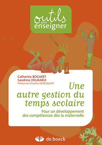 9782804163921: Une autre gestion du temps scolaire: Pour un dveloppement des comptences ds la maternelle