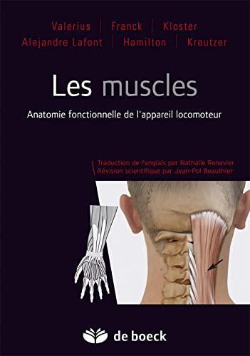 Imagen de archivo de Les muscles : Anatomie fonctionnelle de l'appareil locomoteur a la venta por Revaluation Books