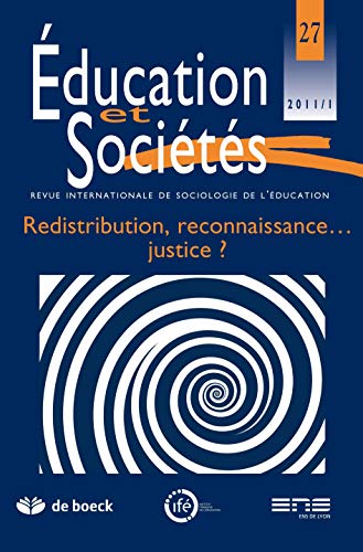 Beispielbild fr Education et socits 2011/1 - no 27 redistribution, reconnaissance . Justice zum Verkauf von Buchpark