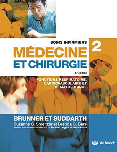 9782804165574: Soins infirmiers en mdecine et chirurgie 2: Fonctions respiratoire, cardiovasculaire et hmatologique