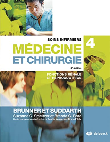 Stock image for Soins infirmiers en mdecine et chirurgie 4: Fonctions rnale et reproductrice for sale by Ammareal