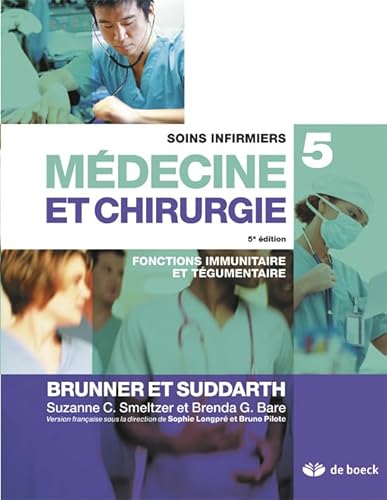 9782804165604: Soins infirmiers mdecine et chirurgie: Volume 5, Fonctions immunitaire et tgumentaire