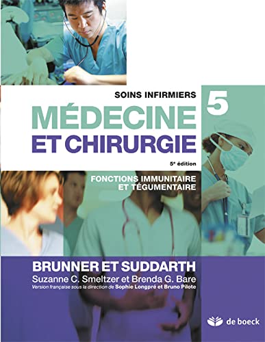 Stock image for Soins infirmiers en mdecine et chirurgie 5: Fonctions immunitaire et tgumentaire for sale by Ammareal