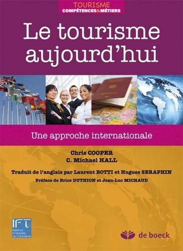 Beispielbild fr Le Tourisme Aujourd'Hui une Approche Internationale zum Verkauf von medimops