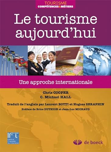 Stock image for Le Tourisme Aujourd'Hui une Approche Internationale for sale by Ammareal