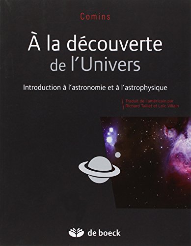 9782804166038: A la dcouverte de l'Univers - Les bases de l'astronomie et de l'astrophysique