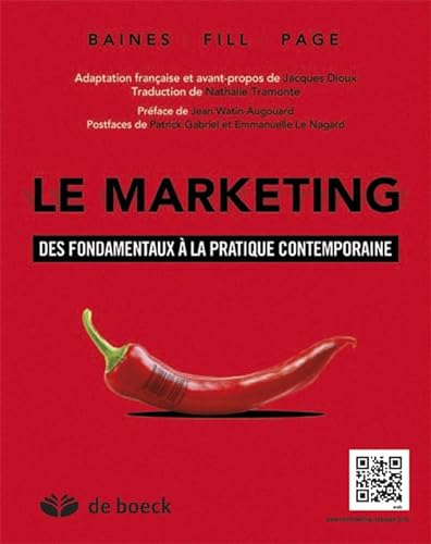 Stock image for Le marketing : Des fondamentaux  la pratique contemporaine for sale by Le Monde de Kamlia