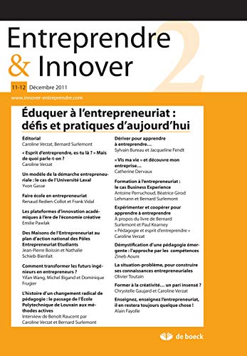 Beispielbild fr Entreprendre & Innover, N 11-12, Dcembre 2 : Eduquer l'entrepreneuriat : dfis et pratiques d'aujourd'hui zum Verkauf von medimops