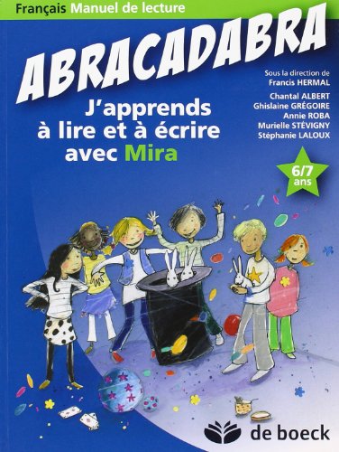 Beispielbild fr Abracadabra - J'apprends A Lire Et A Ecrire Avec Mira : Manuel De Lecture zum Verkauf von RECYCLIVRE