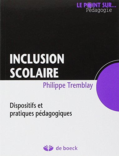 9782804170394: Inclusion scolaire: Dispositifs et pratiques pdagogiques