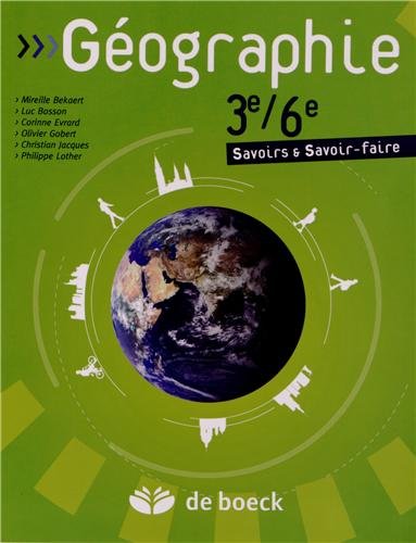 Stock image for Gographie 3e/6e : Savoirs et savoir-faire for sale by Le Monde de Kamlia