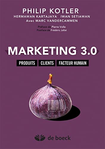 Stock image for Marketing 3.0 : Produits, Clients, Facteur Humain for sale by Ammareal